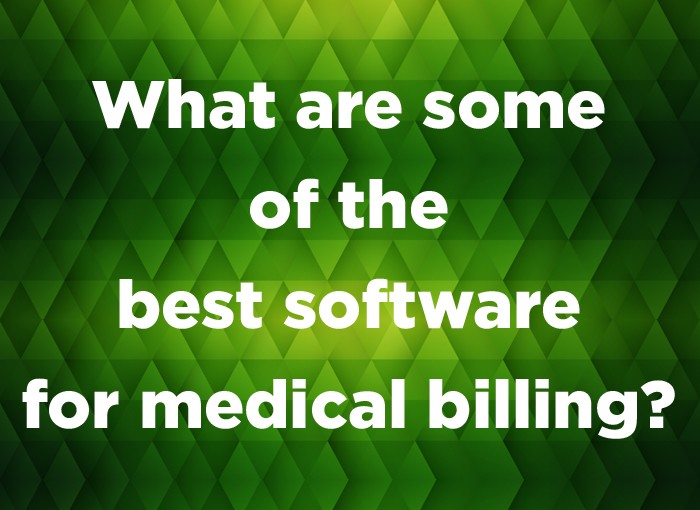 What are some of the Best Software for Medical Billing