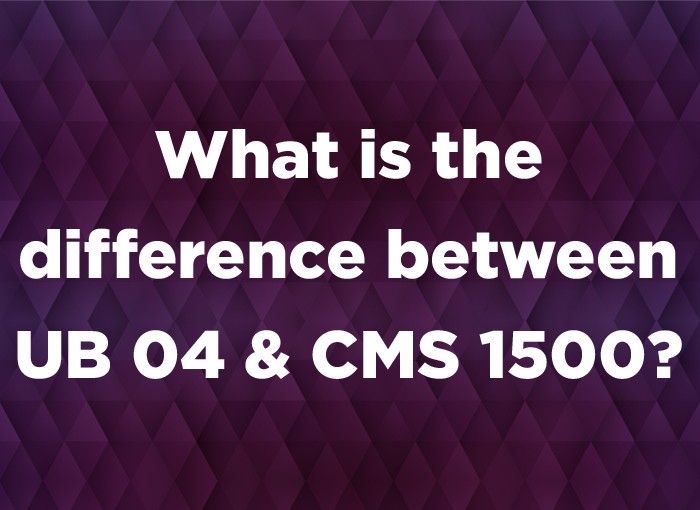 What Is The Difference Between UB04 And CMS 1500