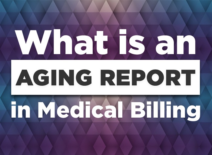 What is an Aging Report in Medical Billing