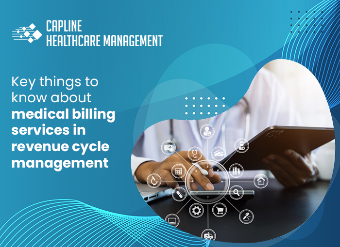 Key things to know about medical billing services in revenue cycle management