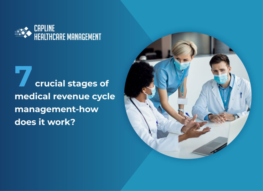 7 Crucial Stages of a Medical Revenue Cycle Management- How Does it Work?