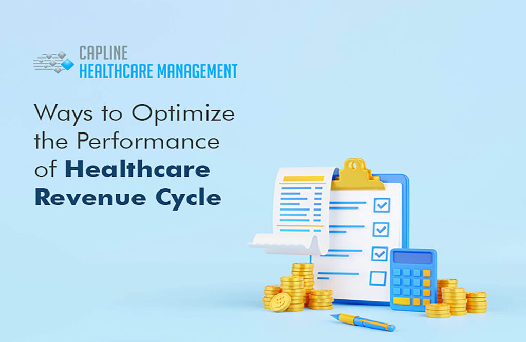 Ways to Optimize the Performance of Healthcare Revenue Cycle