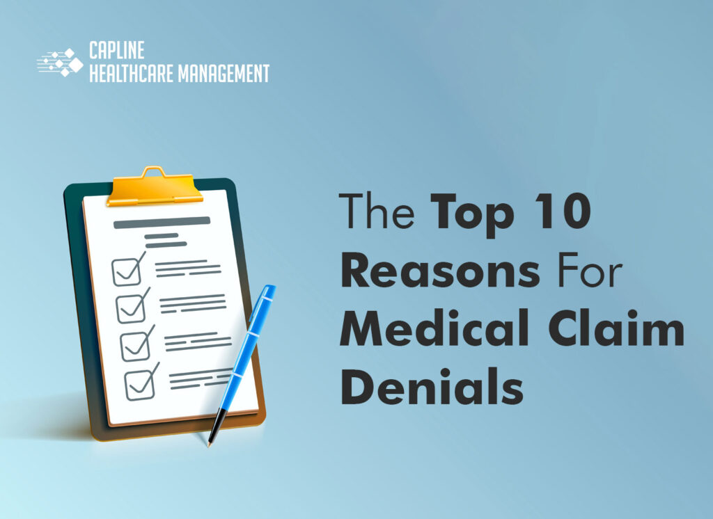 The Top 10 Reasons For Medical Claim Denials