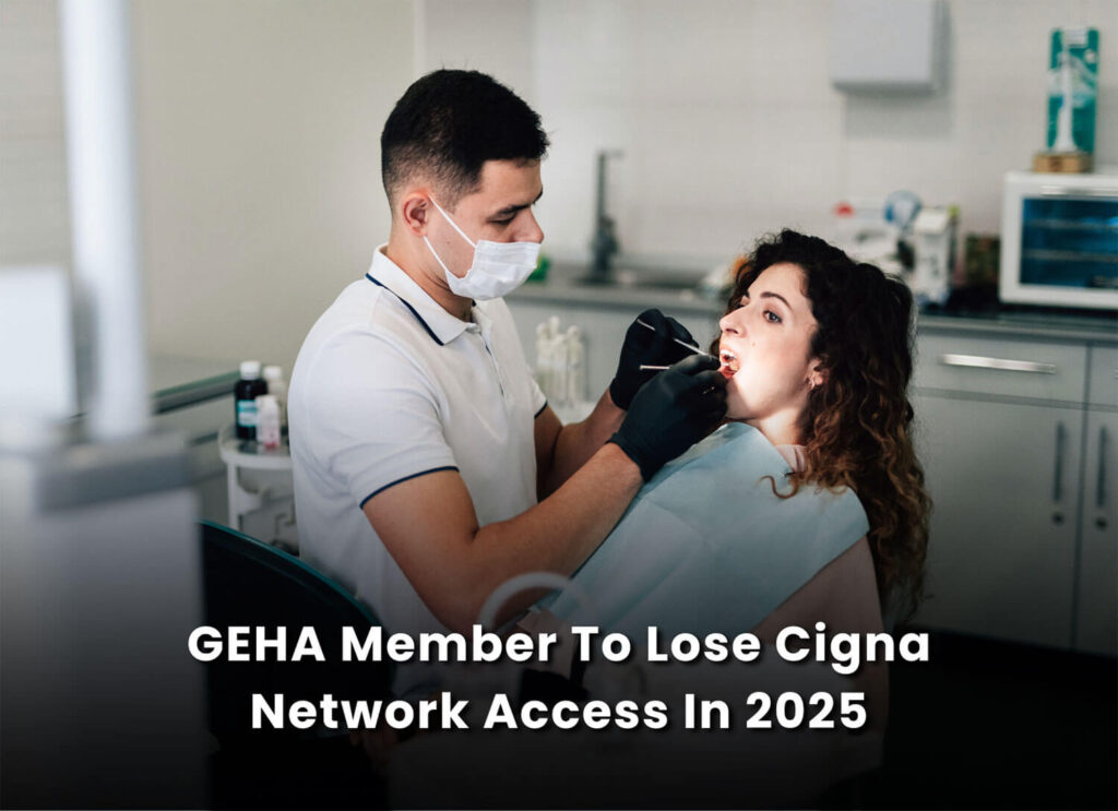 GEHA Member To Lose Cigna Network Access In 2025