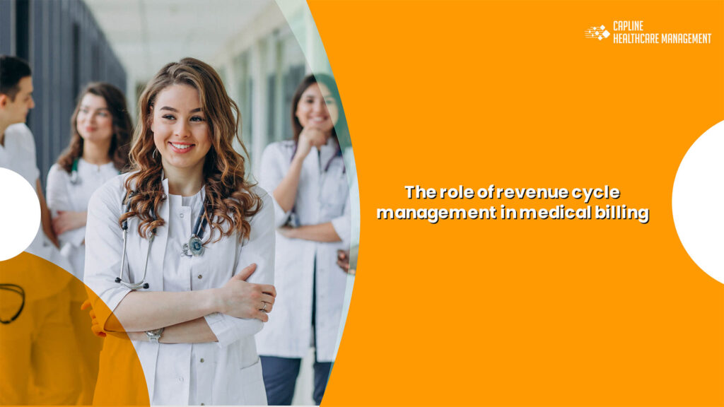 The Role of Revenue Cycle Management in Medical Billing