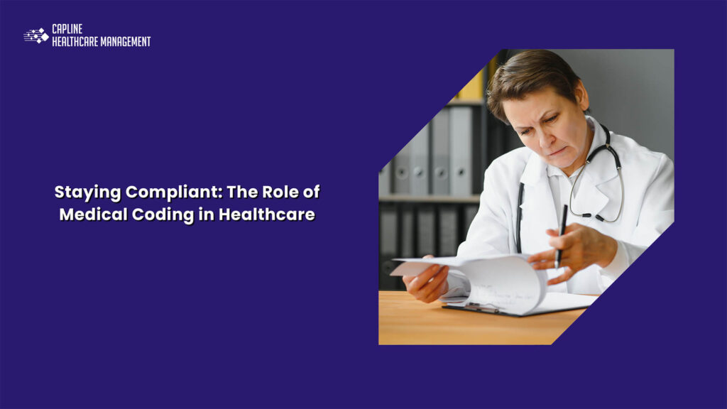 Staying Compliant: The Role of Medical Coding in Healthcare