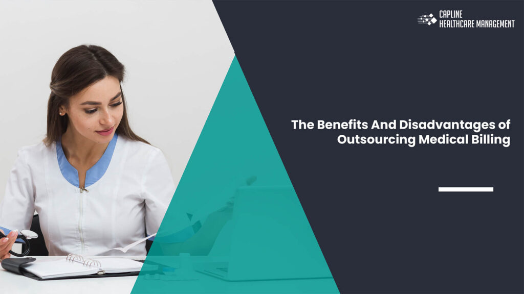 The Benefits And Disadvantages of Outsourcing Medical Billing