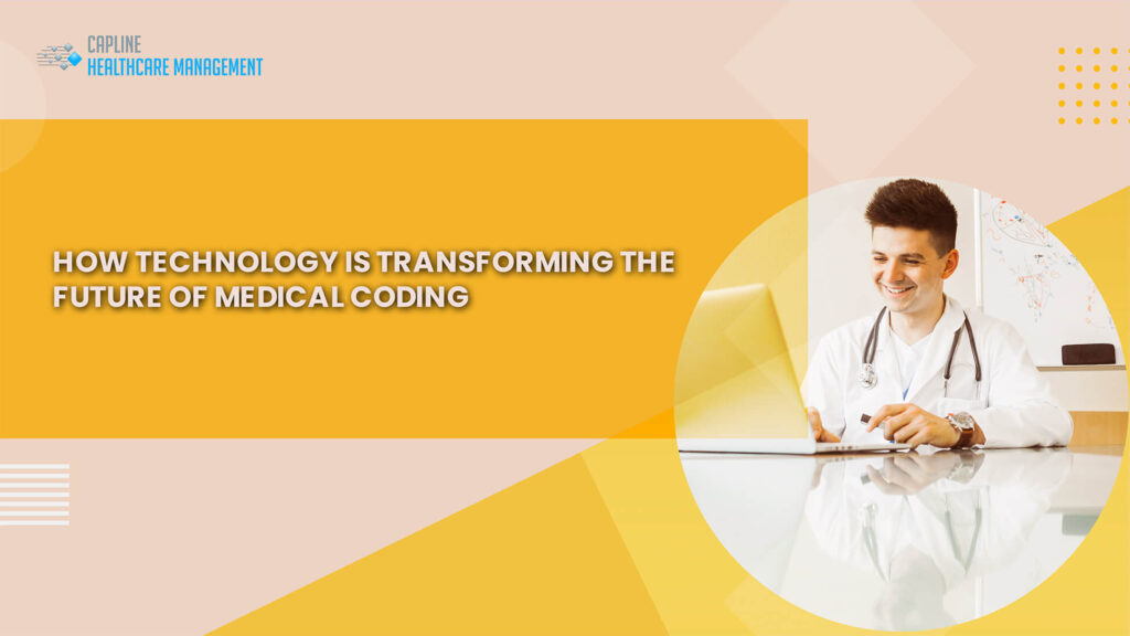 How Technology is Transforming the Future of Medical Coding