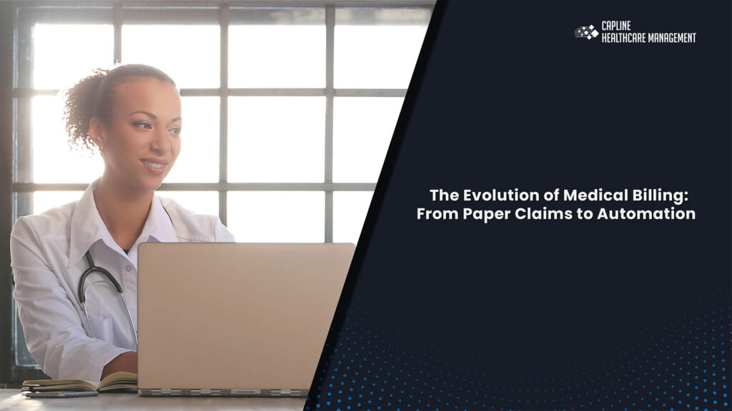 The Evolution of Medical Billing: From Paper Claims to Automation