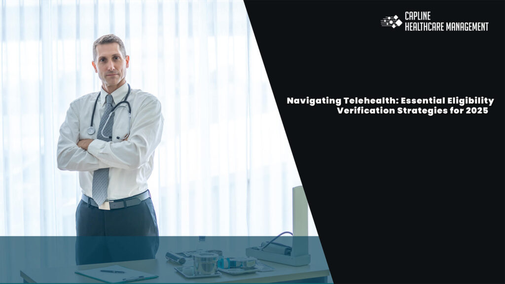 Navigating Telehealth: Essential Eligibility Verification Strategies for 2025