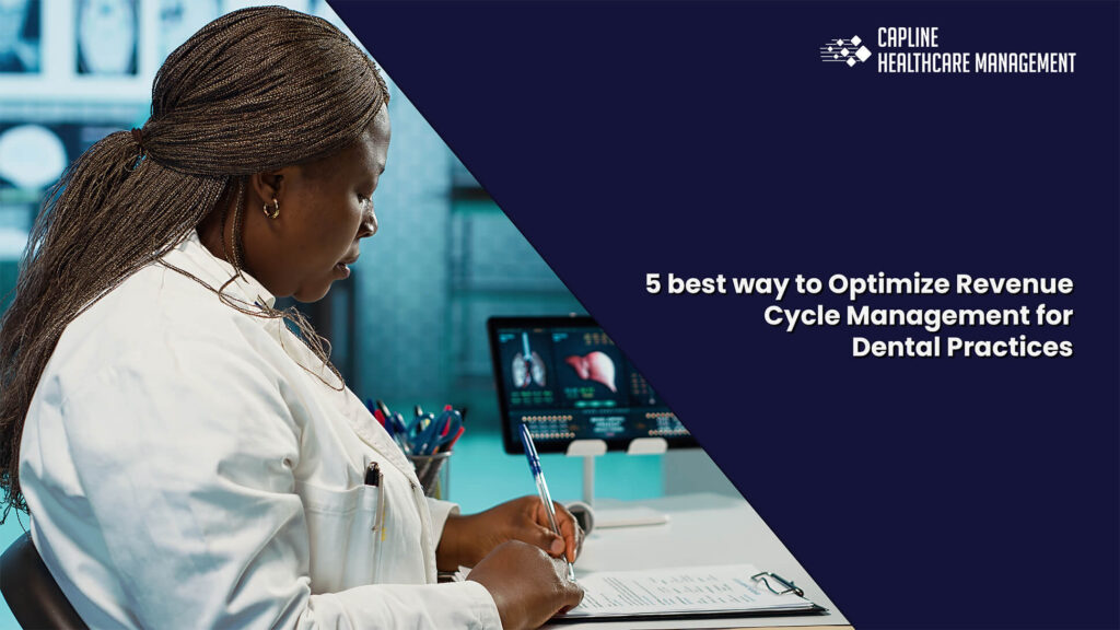 5 Best Ways to Optimize Revenue Cycle Management for Dental Practices