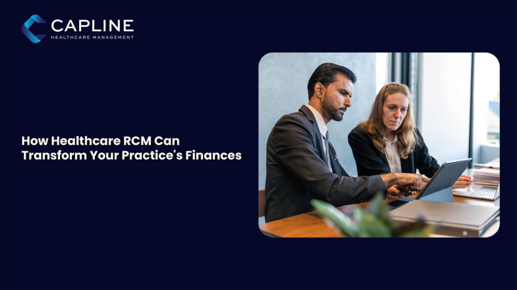 How Healthcare RCM Can Transform Your Practice's Finances