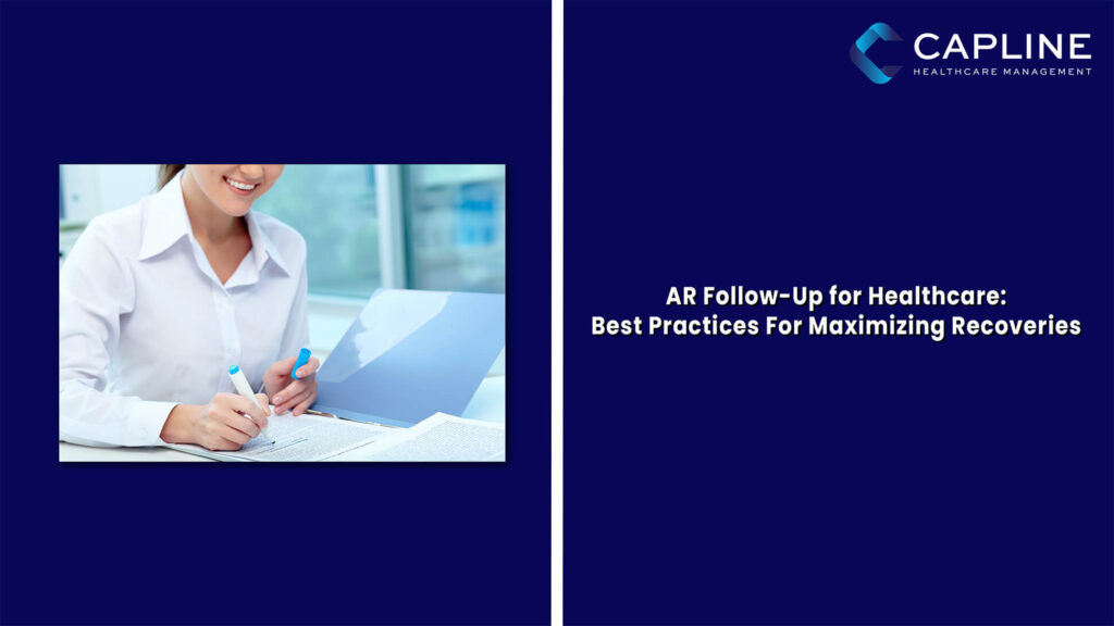 AR Follow-Up for Healthcare: Best Practices For Maximizing Recoveries