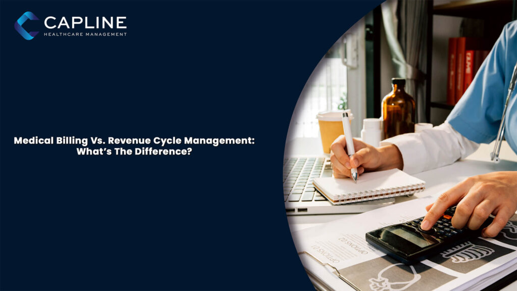 Medical Billing Vs. Revenue Cycle Management: What’s The Difference?