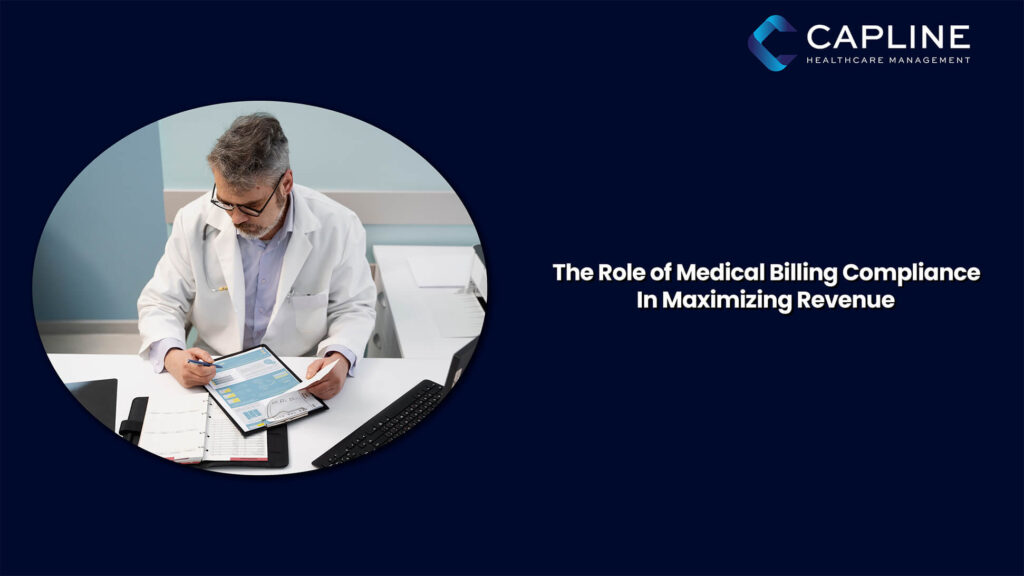 The Role of Medical Billing Compliance In Maximizing Revenue