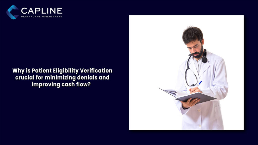 Why is Patient Eligibility Verification Crucial for Minimizing Denials and Improving Cash Flow?