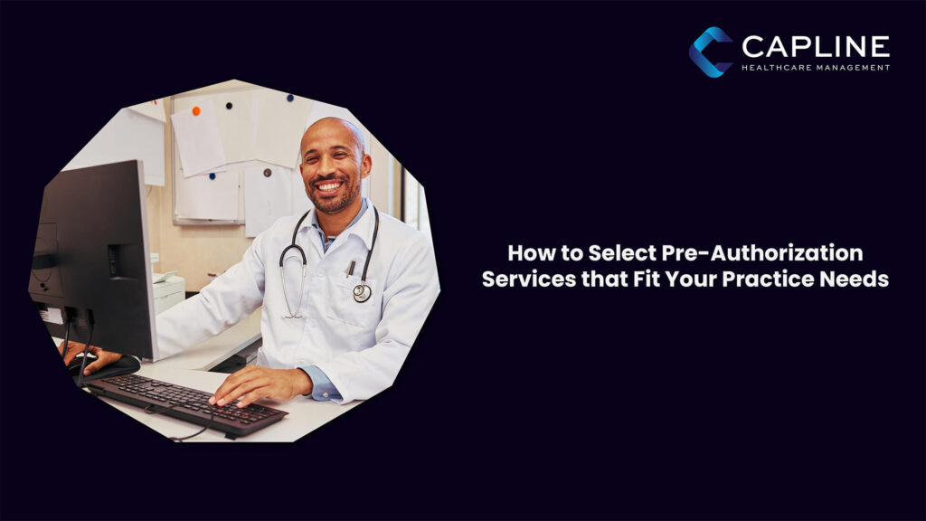How to Select Pre‑Authorization Services that Fit Your Practice Needs
