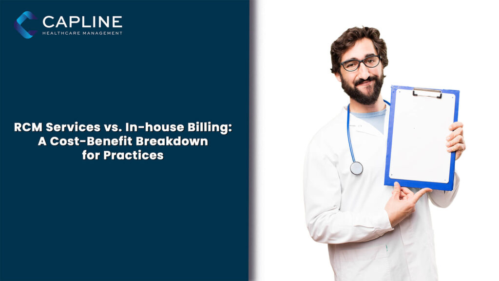 RCM Services vs. In-house Billing: A Cost-Benefit Breakdown for Practices
