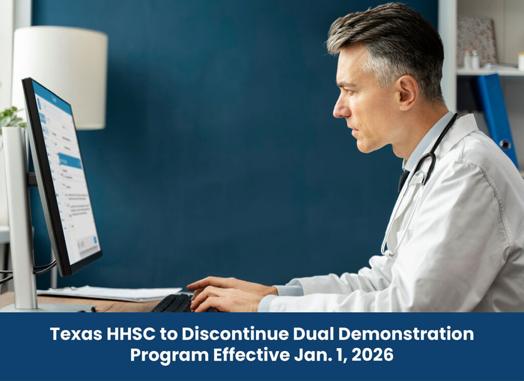 Texas HHSC to Discontinue Dual Demonstration Program Effective Jan. 1, 2026