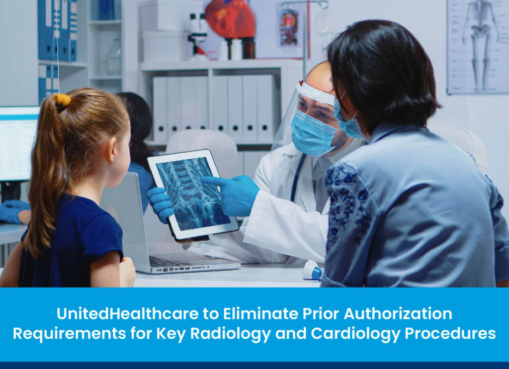 UnitedHealthcare to Eliminate Prior Authorization Requirements for Key Radiology and Cardiology Procedures