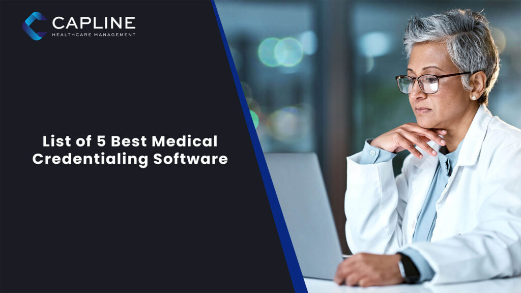 List of 5 Best Medical Credentialing Software