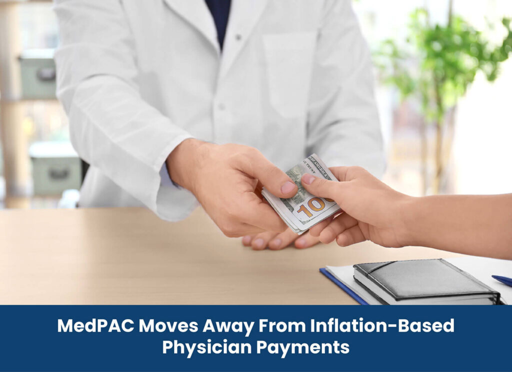 MedPAC Moves Away From Inflation-Based Physician Payments