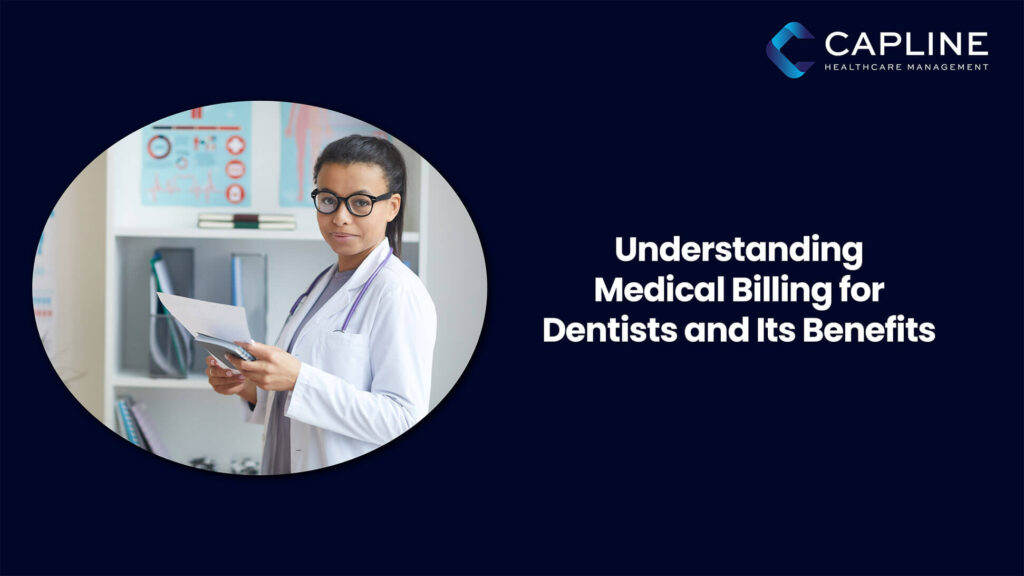 Understanding Medical Billing for Dentists and Its Benefits