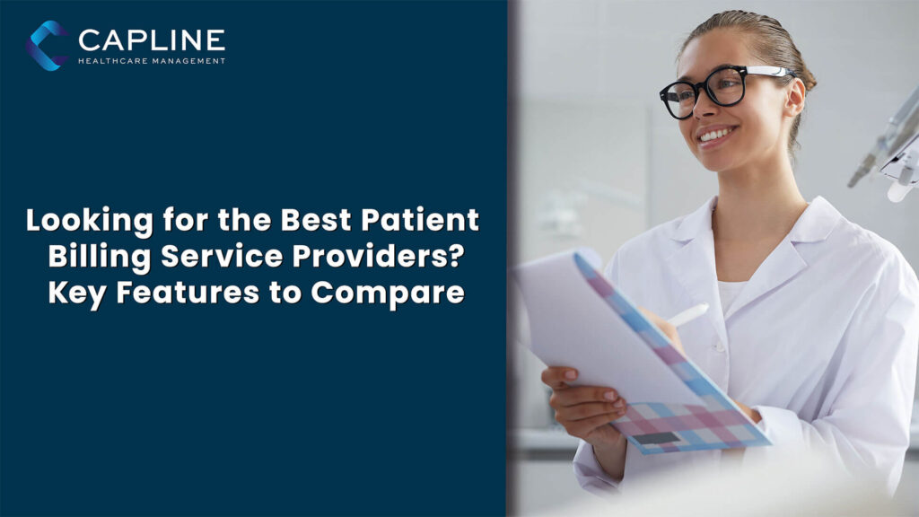Looking for the Best Patient Billing Service Providers? Key Features to Compare