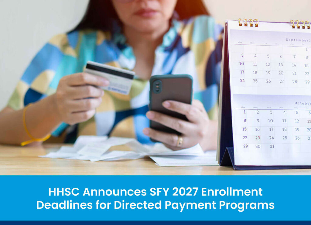 HHSC Announces SFY 2027 Enrollment Deadlines for Directed Payment Programs