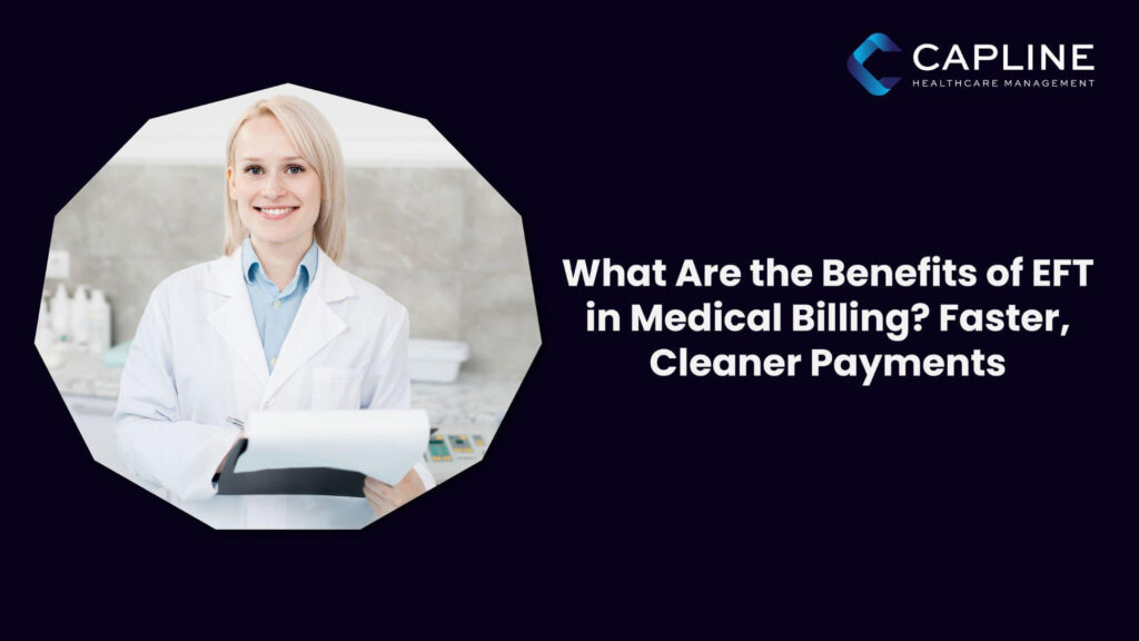 What Are the Benefits of EFT in Medical Billing? Faster, Cleaner Payments