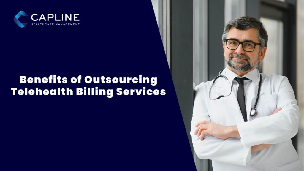 Benefits of Outsourcing Telehealth Billing Services