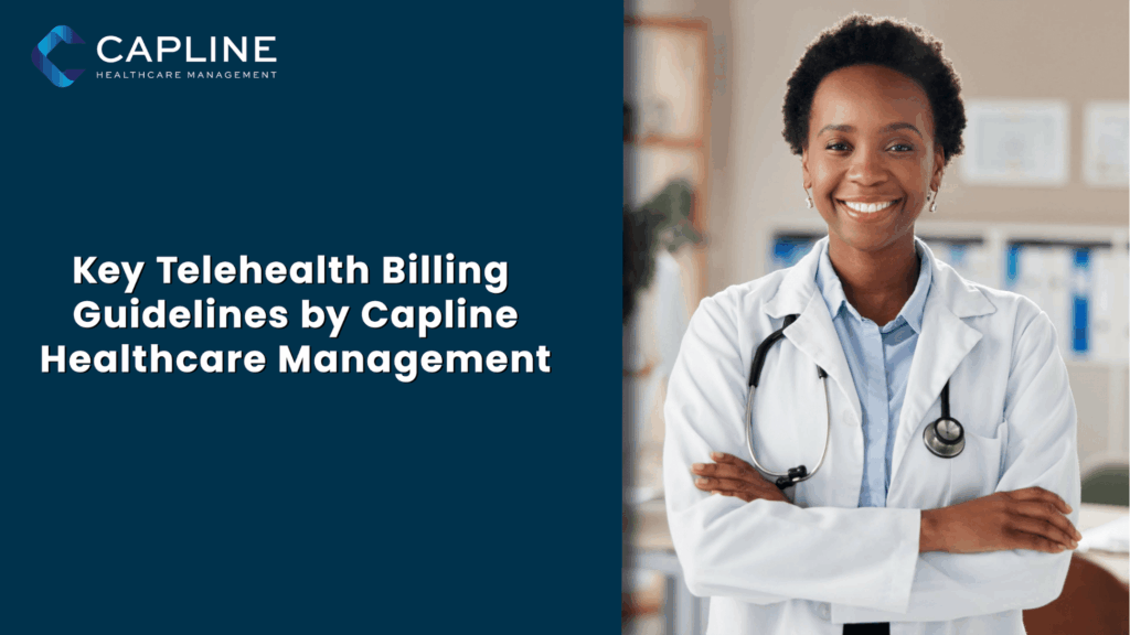 Key Telehealth Billing Guidelines by Capline Healthcare Management Services