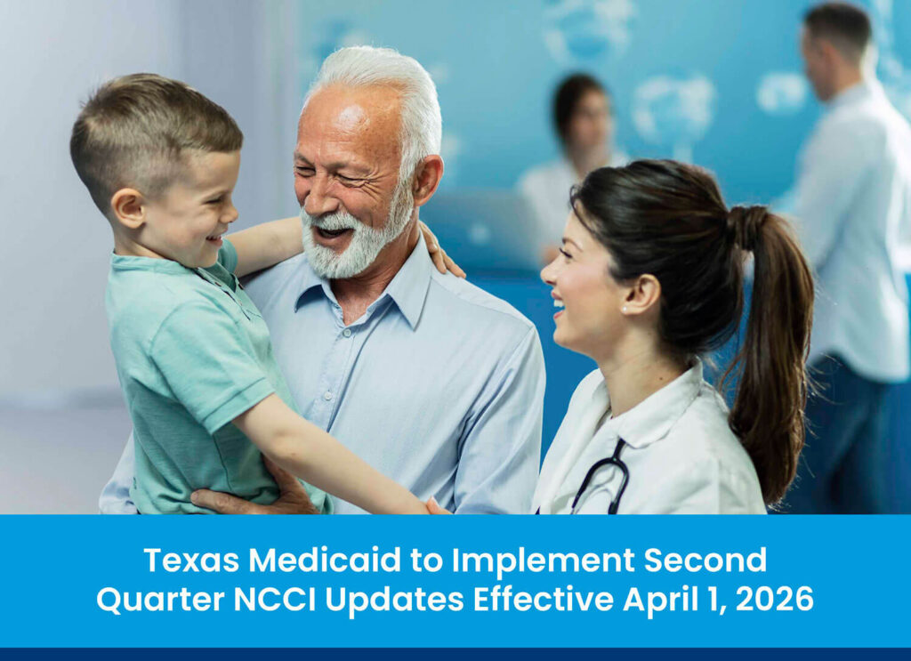 Texas Medicaid to Implement Second Quarter NCCI Updates Effective April 1, 2026