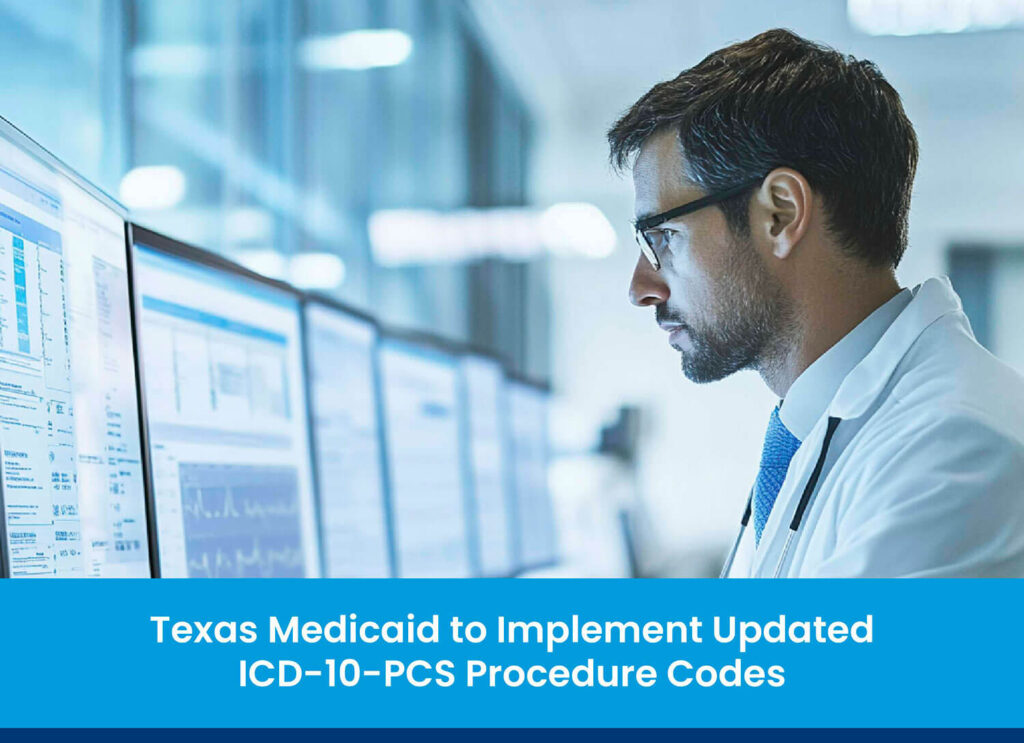 Texas Medicaid to Implement Updated ICD-10-PCS Procedure Codes