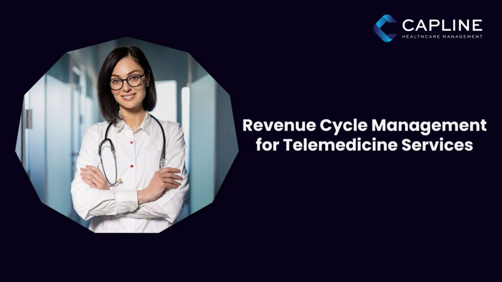 Revenue Cycle Management for Telemedicine Services